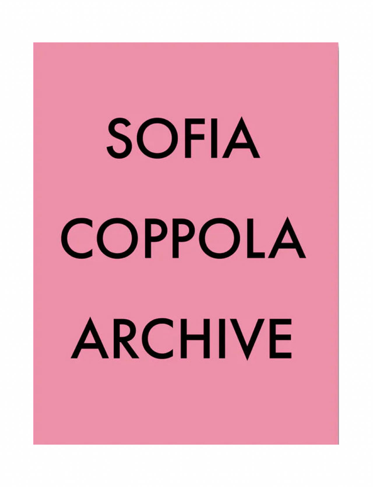 SOFIA COPPOLA ARCHIVE 1999-2023
