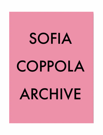 SOFIA COPPOLA ARCHIVE 1999-2023